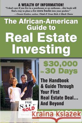 The African American Guide to Real Estate Investing: $30,000 in 30 Days Debose, Larryette Kyle 9780972751964 Amber Books