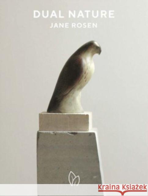 Dual Nature Jane Rosen 9780972766111 Pointed Leaf Press