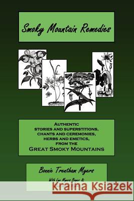 Smoky Mountain Remedies Bonnie Trentham Myers Lyn Myers Boyer Glenn Myers 9780972783965