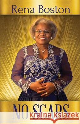 No Scars Rena Boston 9780972784887 Just Writers Publishing Company