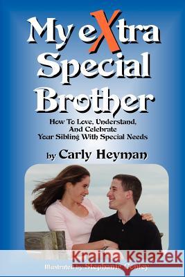 My eXtra Special Brother Heyman, Carly 9780972786508