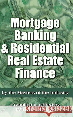 Mortgage Banking and Residential Real Estate Finance Patrick Mansell 9780972856423