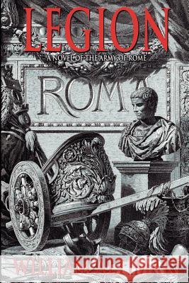 Legion William Altimari 9780972872607 Virtualbookworm.com Publishing
