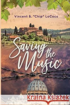 Saving the Music Vincent B. Lococo 9780972882477 Cefalutana Press