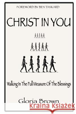 Christ in You: Walking In The Full Measure Of The Blessings Massey, Angela D. 9780972925051