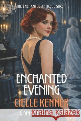 Enchanted Evening Cielle Kenner 9780972933544