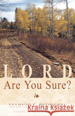 Lord, Are You Sure? Marnie L. Pehrson 9780972975001 C.E.S Business Consultants