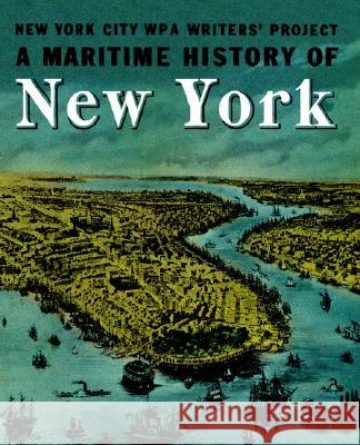 A Maritime History of New York Norman Brouwer Barbara L Writer's Project Wp 9780972980319 Going Coastal Productions