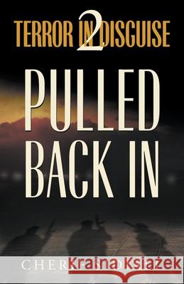 Terror in Disguise 2: Pulled Back In Cherif Sidiali 9780972995887 Hexagon Blue