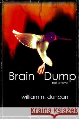 Brain Dump: black edition William Duncan 9780973172867