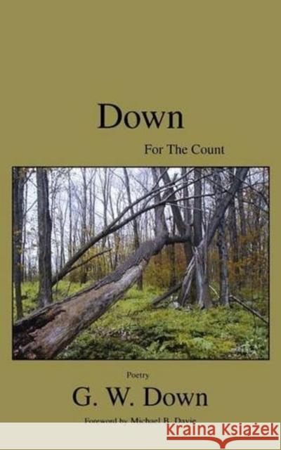 Down for the Count G W Down 9780973195637 Manor House Publishing Inc.