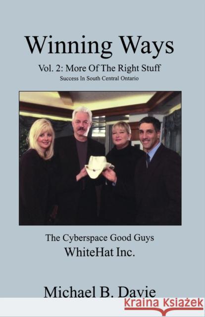 Winning Ways: Volume 2: More of the Right Stuff Michael B Davie 9780973195651 Manor House Publishing Inc