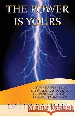 The Power is Yours David Ramiah 9780973324761 Ramiah Publishing House