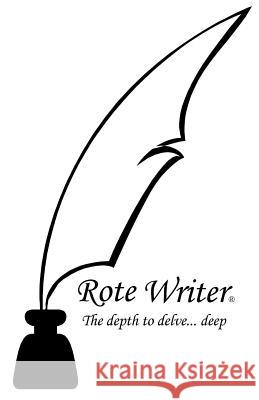 The Depth To Delve... Deep Writer, Rote 9780973418408 Rote Writer Publishing