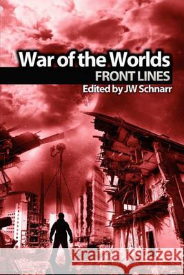 War of the Worlds: Frontlines Jw Schnarr 9780973483727