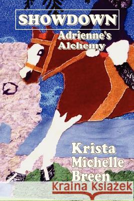 Showdown - Adrienne's Alchemy Krista Michelle Breen 9780973524123