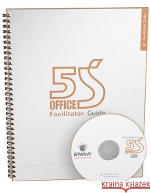 5s Office Version 1 Facilitator Guide Enna 9780973750966 Taylor and Francis
