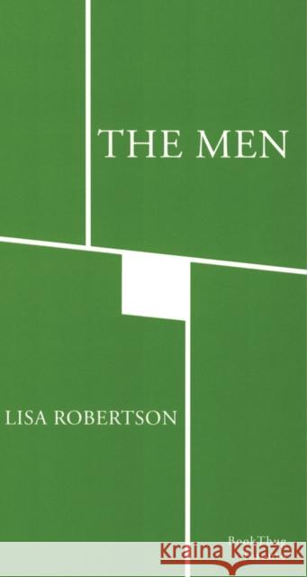 The Men: A Lyric Book Lisa Robertson 9780973974256 Bookthug