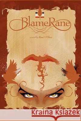 Blame Rane RENE' O'SHEA 9780974008257