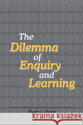 The Dilemma of Enquiry and Learning Hugh G. Petrie   9780974015538 Living Control Systems Publishing