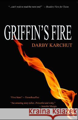 Griffin's Fire Darby Karchut 9780974114507 Copper Square Studios, LLC