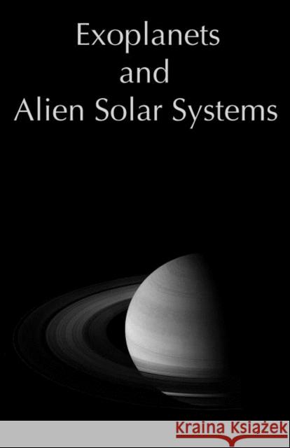 Exoplanets and Alien Solar Systems Yaqoob, Tahir 9780974168920 