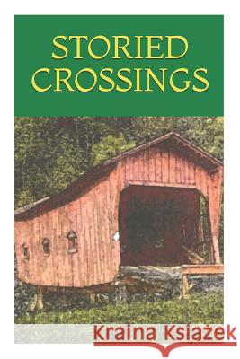 Storied Crossings Elizabeth Benton Appell Tessa Jones Frank Reynolds 9780974265209 Scribes Valley Publishing Company