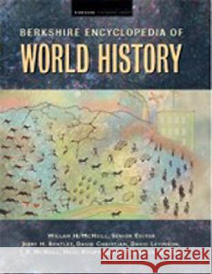 Berkshire Encyclopedia of World History, 5 Volumes Jerry H. Bentley, David Christian, Ewha Womans, David H. Levinson, John R. McNeill, Heidi Roupp, Judith P. Zinsser, Will 9780974309101