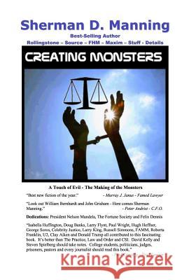 Creating Monsters Sherman D. Manning 9780974326016 A&m Publishing