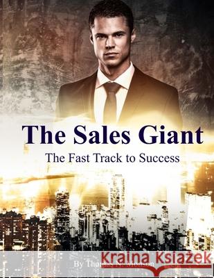 You Gotta Wanna: Traits of the Sales Greats Thomas Monson 9780974383026 Thomas Nash Productions