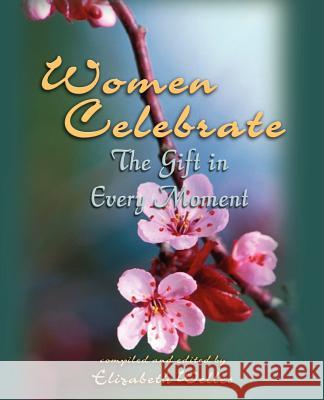 Women Celebrate Elizabeth Welles 9780974399805