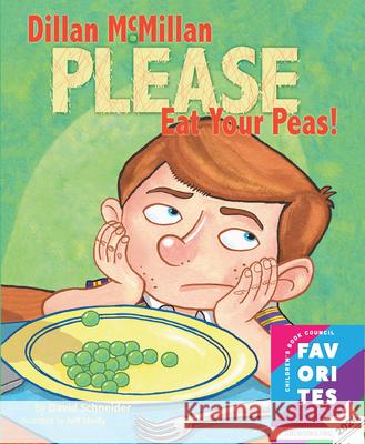 Dillan McMillan Please Eat Your Peas David Schneider 9780974444642 All about Kids Publishing