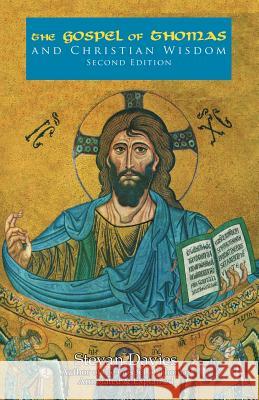 The Gospel of Thomas and Christian Wisdom Stevan L. Davies 9780974566740