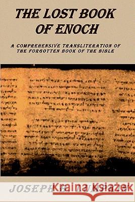 Lost Book of Enoch: A Comprehensive Transliteration of the Forgotten Book of the Bible Lumpkin, Joseph B. 9780974633664 Fifth Estate