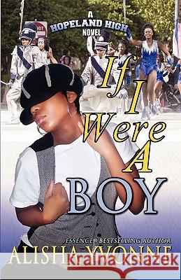 If I Were A Boy Yvonne, Alisha 9780974636726 Elg Trill