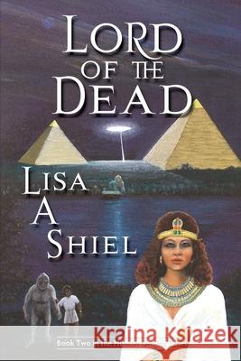 Lord of the Dead Lisa A. Shiel 9780974655321