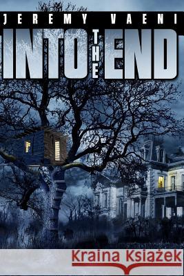 Into The End Ritzmann, Jeff 9780974685427 Kynegion House