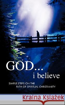 God...i believe Isole, Branch 9780974769202 Mana'o Publishing