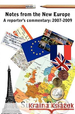 Notes from the New Europe Susan Easton 9780974969428