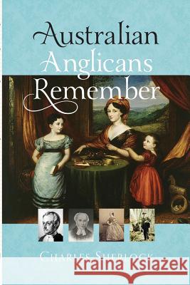 Australian Anglicans Remember Charles Sherlock 9780975086650 Broughton Publishing Pty Ltd