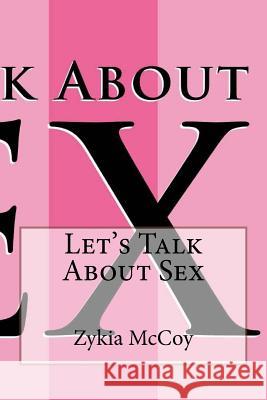 Let's Talk About Sex McCoy, Zykia L. 9780975184158 Zykia McCoy
