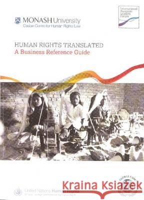 Human Rights Translated: A Business Reference Guide United Nations Publications 9780975244258 United Nations Publications