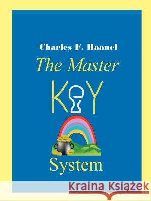 The Master Key System Charles F. Haanel 9780975309339 Murine Press