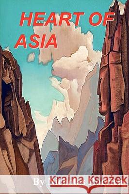 Heart of Asia Nicholas Roerich 9780975309353 Murine Press