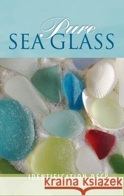 Pure Sea Glass Identification Deck Richard Lamotte Celia Pearson 9780975324653 Sea Glass Publishing