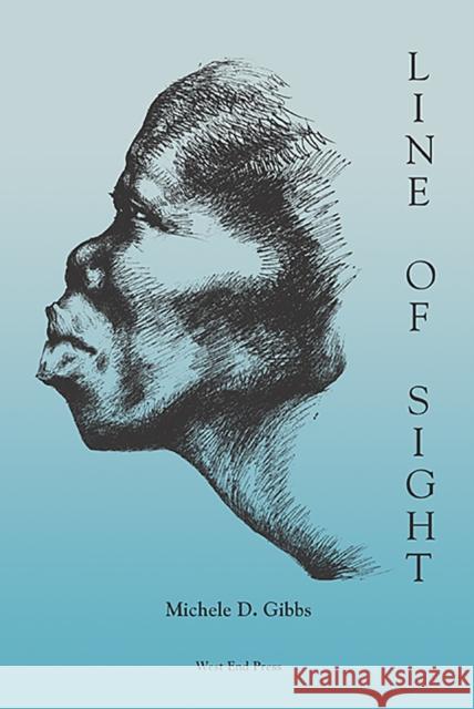 Line of Sight Michele Gibbs 9780975348604 West End Press