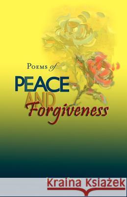 Poems of Peace and Forgiveness Jefferson Glassie 9780975383728 Peace Evolutions