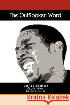 The Outspoken Word: Vol. I Cedric Mixon 9780975435762