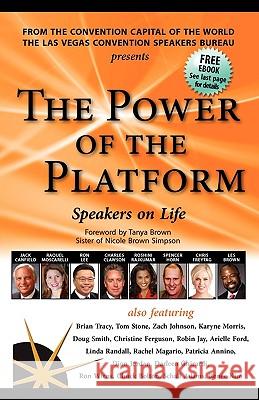 The Power of the Platform: Speakers on Life Robin Jay, Jack Canfield, Brian Tracy 9780975458174