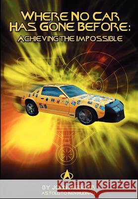 Where No Car Has Gone Before Ken Hudnall John Mercer 9780975492307 Omega Press